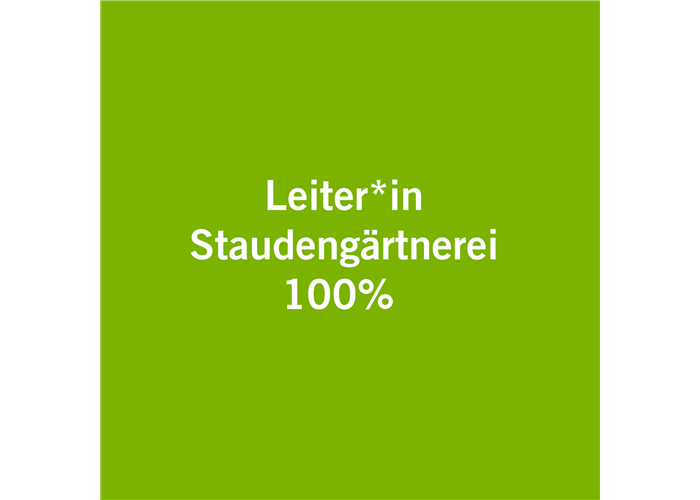 Leiter*in Staudengärtnerei