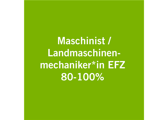 Maschinist Landwirtschaft / Landmaschinenmechaniker EFZ